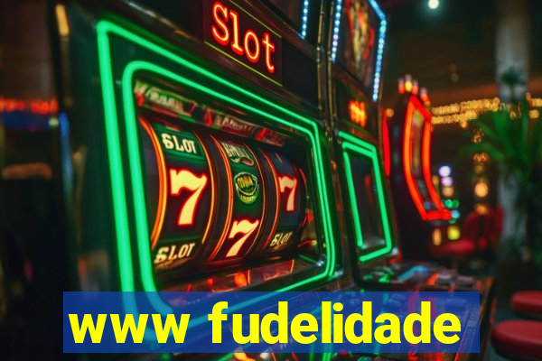 www fudelidade